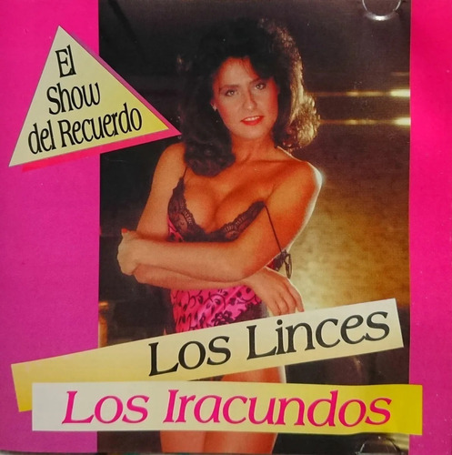 Los Linces Los Iracundos Cd El Show Del Recuerdo Impecable 