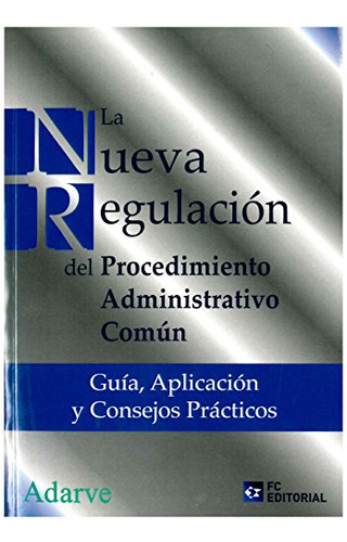 Nueva Regulacion Del Procedimiento Administrativo Comun La -