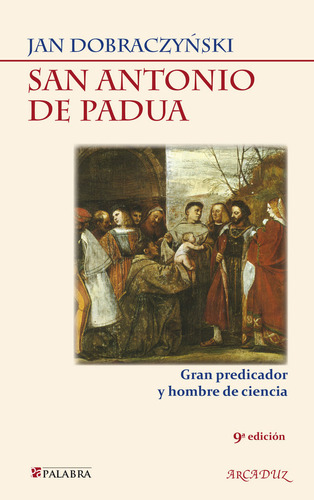 Libro San Antonio De Padua - Dobraczynski, Jan