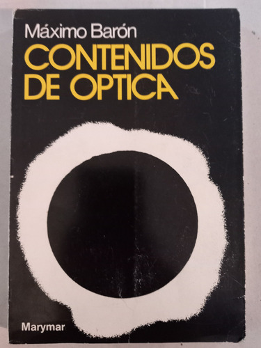 Contenidos De Óptica = Máximo Barón. Marymar