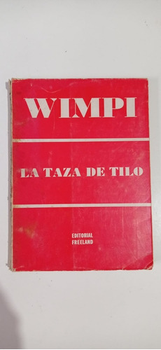 La Taza De Tilo Wimpi Freeland