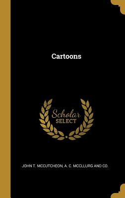 Libro Cartoons - Mccutcheon, John T.