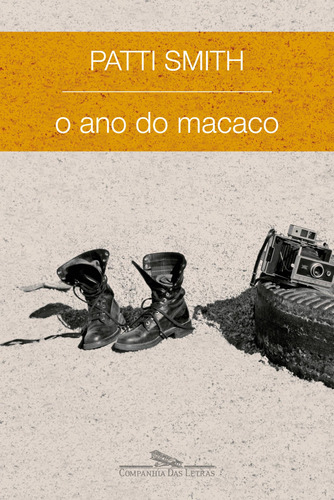 O ano do Macaco, de Smith, Patti. Editora Schwarcz SA, capa mole em português, 2019