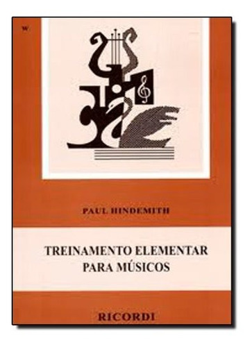 Método Treinamento Elementar P/ Músicos - Paul Hindemith