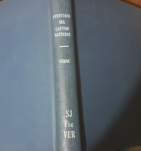 Aventuras Del Capitan Hatteras Julio Verne
