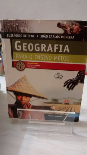 Geografia Para O Ensino Medio Volume Unico Sene  