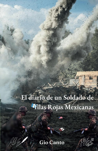 Libro: El Diario De Un Soldado De Filas Rojas Mexicanas: El 