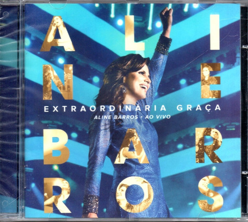 Cd Aline Barros - Extraordinária Graça