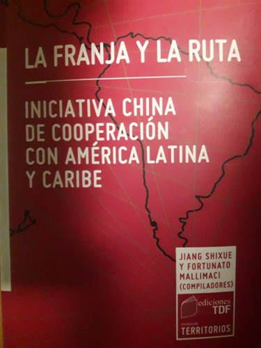 La Franja Y La Ruta