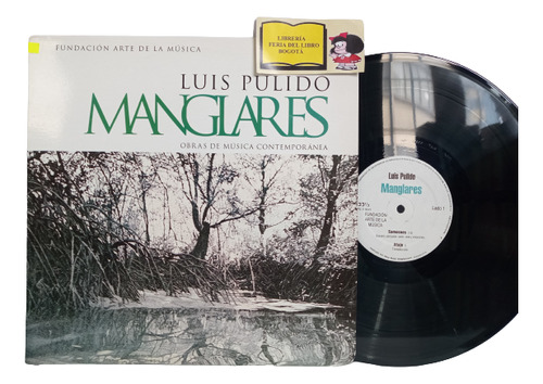 Lp - Acetato - Luis Pulido - Manglares - Música Contemporáne