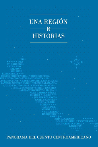 Libro: Una Región De Historias: Panorama Del Cuento Centroam