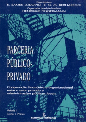 Parceria Publico-privado - Vol. 1 - Teoria E Pratica, De Lodovici, Samek. Editora Summus Editorial Em Português