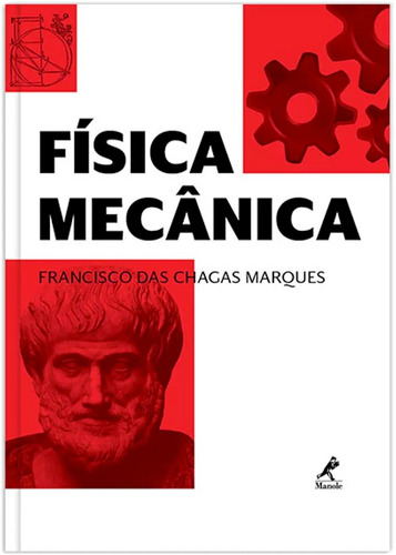 Física mecânica, de Marques, Francisco das Chagas. Editora Manole LTDA, capa mole em português, 2016