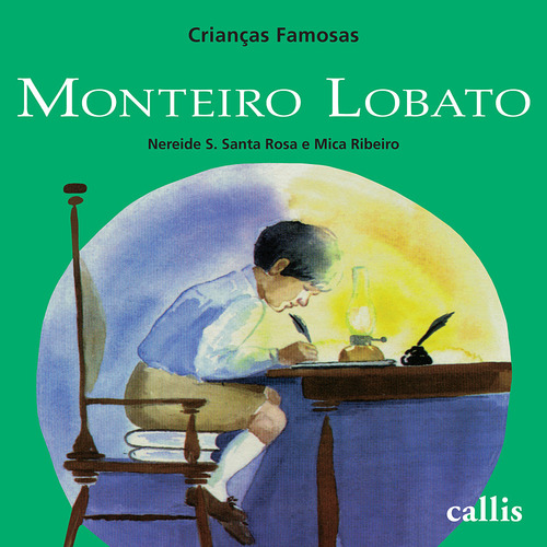 Monteiro Lobato, de Rosa, Nereide Schilaro Santa. Niños famosos Editorial Callis, tapa blanda en portugués, 2010