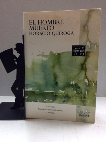 El Hombre Muerto, Horacio Quiroga