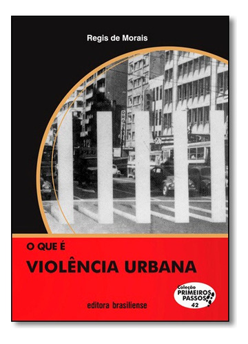 Violência Urbana, De R. Morais. Editora Brasiliense Em Português