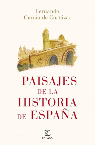 Libro: Paisajes De La Historia De España. Garcia De Cortazar