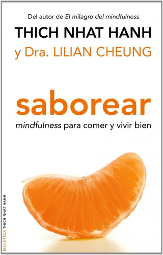 Saborear. Mindfulness Para Comer Y Vivir Bien - Thich Nhat H
