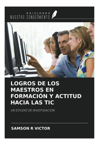 Livro: Realizações De Professores Na Formação E Atitude Em R