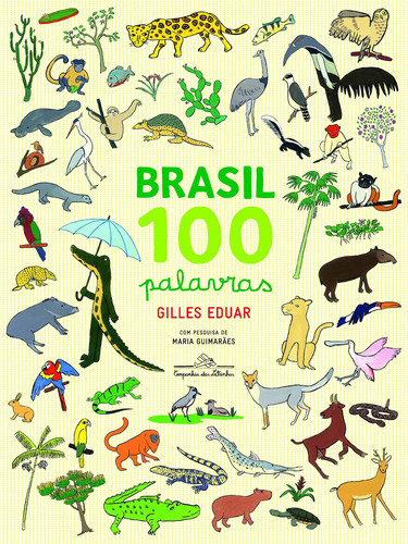 Brasil 100 palavras, de Eduar, Gilles. Editora Schwarcz SA, capa mole em português, 2014