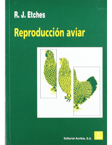 Reproduccion Aviar, De Etches., Vol. Abc. Editorial Acribia, Tapa Blanda En Español, 1