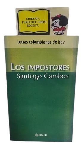 Los Impostores - Santiago Gamboa - Nuevo - 2002 