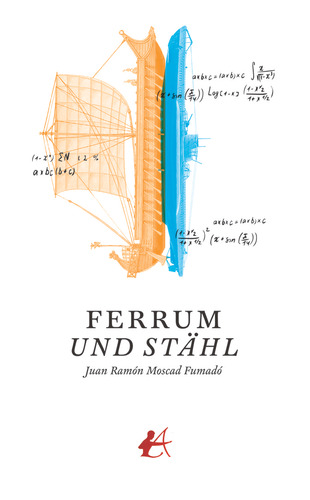 Ferrum Und Stahl - Moscad Fumado,juan Ramon