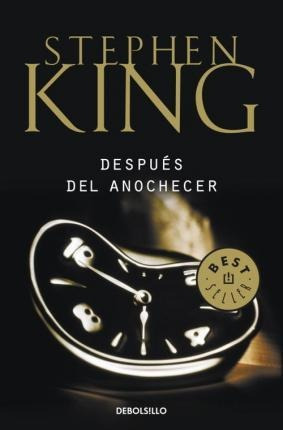 Después Del Anochecer - Stephen King