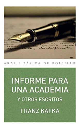 Informe Para Una Academia Y Otros Escritos