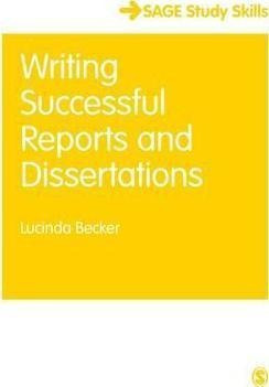 Writing Successful Reports And Dissertations - Lucinda Be...