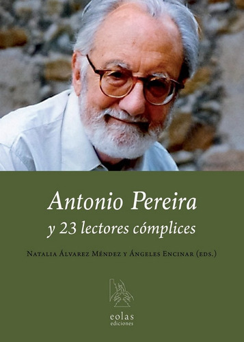 Antonio Pereira y 23 lectores cómplices, de LYNNON, KATE. Editorial EOLAS EDICIONES, tapa blanda en español