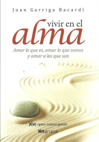 Libro Vivir En El Alma - Joan Garriga