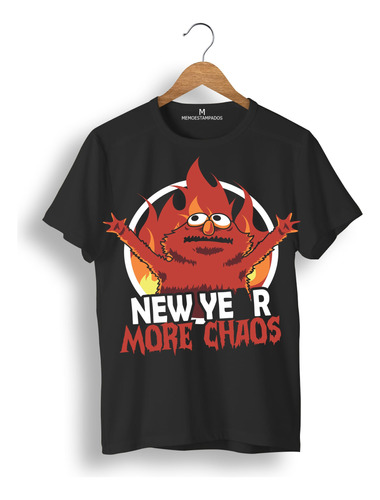 Remera: New Year More Chaos Memoestampados