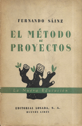 El Método De Proyectos / Fernando Sáinz