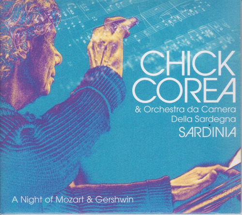  Chick Corea  Sardinia A Night Of Mozart Digipack Cd