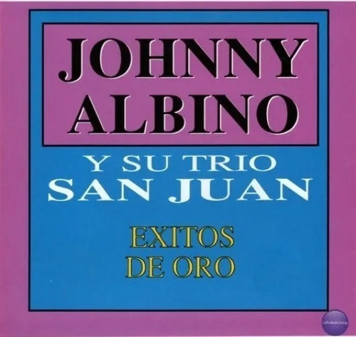 Johnny Albino Su Trio San Juan Cd Exitos De Oro Los Panchos