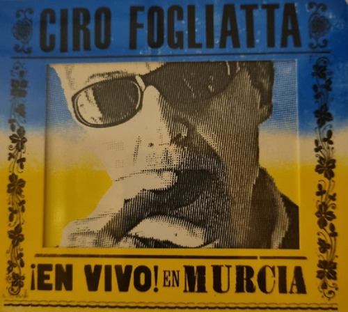Ciro Fogliatta - En Vivo En Murcia Cd Nuevo Sellado