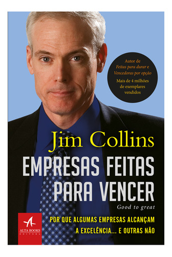 Empresas feitas para vencer: Por que algumas empresas alcançam a excelência... e outras não, de Collins, Jim. Starling Alta Editora E Consultoria  Eireli,HarperBusiness, capa mole em português, 2018