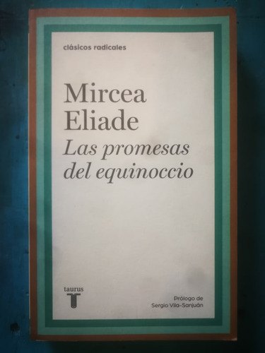 Las Promesas Del Equinoccio - Mircea Eliade