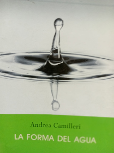 La Forma Del Agua Andrea Camilleri Salamandra 2010 (Usado)