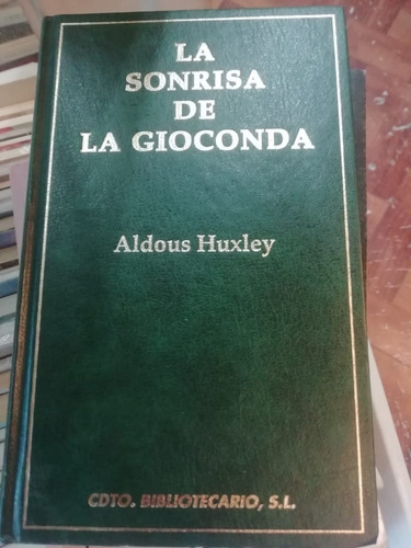 La Sonrisa De La Gioconda Aldous Huxley Tapa Dura Símil Cuer Mercado Libre
