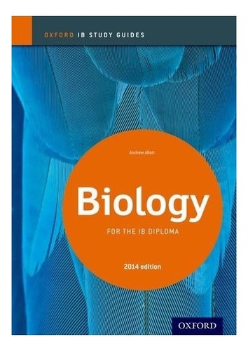 Biology For The Ib Diploma -  Study Guide  *2014 Edition Kel