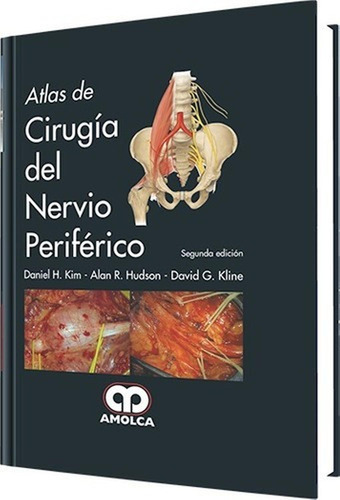 Atlas De Cirugía Del Nervio Periférico / Segunda Edición