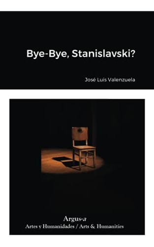 Bye-bye Stanislavski?