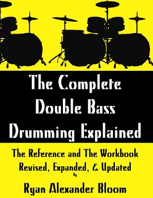 Libro The Complete Double Bass Drumming Explained: The Re...