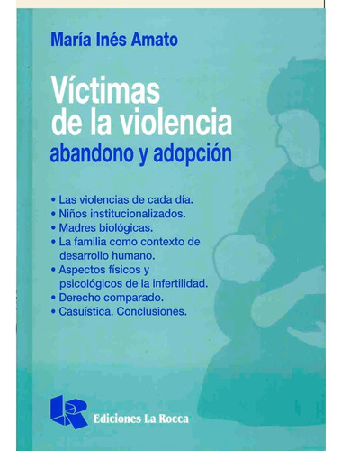 Víctimas De La Violencia (abandono Y Adopción) Amato