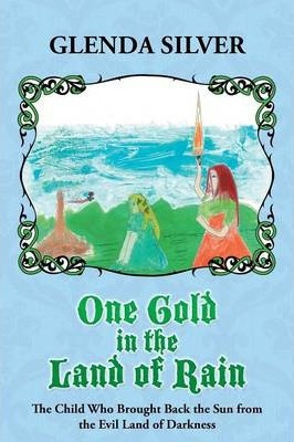 Libro One Gold In The Land Of Rain - Glenda Silver