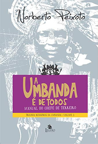 Libro A Umbanda É De Todos De Norberto Dos Santos Peixoto Le