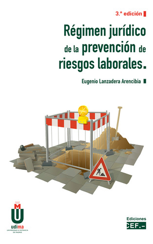 Régimen Jurídico De La Prevención Riesgos Laborales -   - *