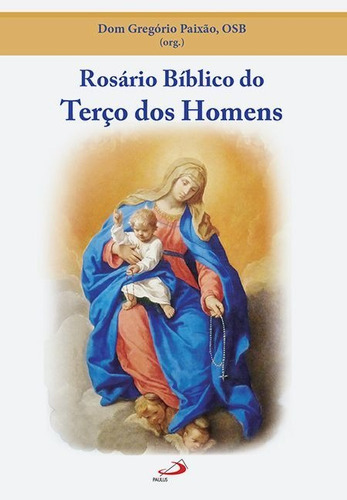 Rosário Bíblico Do Terço Dos Homens  Bolso, De D. Gregório Paixão. Editora Paulus, Edição 1 Em Português